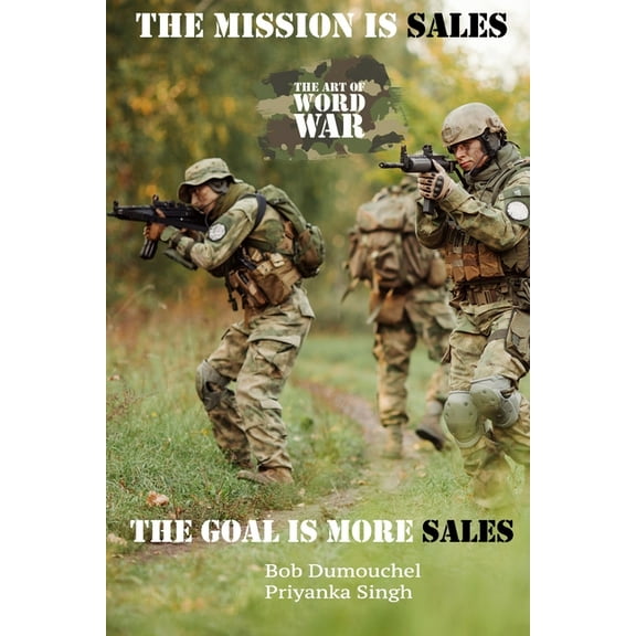 2021 The Mission is Sales : The Goal is More Sales (Paperback)