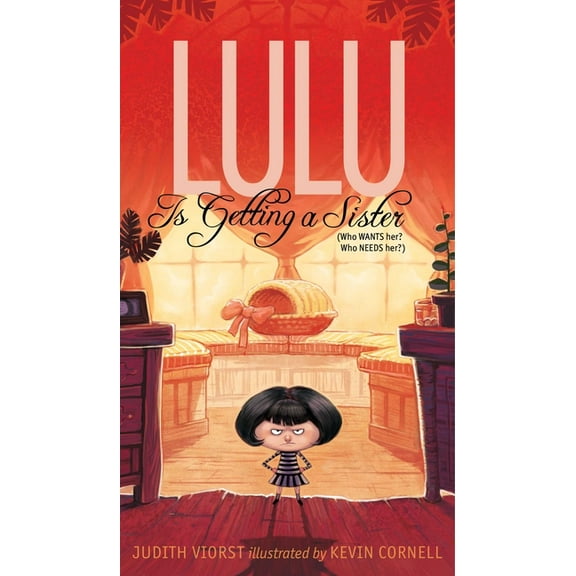 Lulu Lulu Is Getting a Sister: (Who Wants Her? Who Needs Her?), (Paperback)