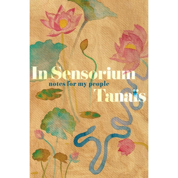 Pre-Owned In Sensorium: Notes for My People (Hardcover) 0358381703 9780358381709