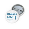 thumbnail image 2 of Choose Life 2.0 Custom Pin Buttons, 2 of 3