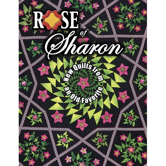 Pre-Owned Rose of Sharon: New Quilts from an Old Favorite (Paperback) 1574329243 9781574329247
