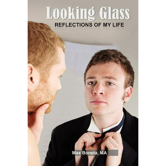 Looking Glass: Reflections of My Life, (Paperback)