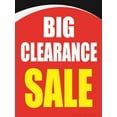 thumbnail image 1 of Big Clearance Sale Storefront Window Display Sign, 18"w x 24"h, Full Color, 1 of 2