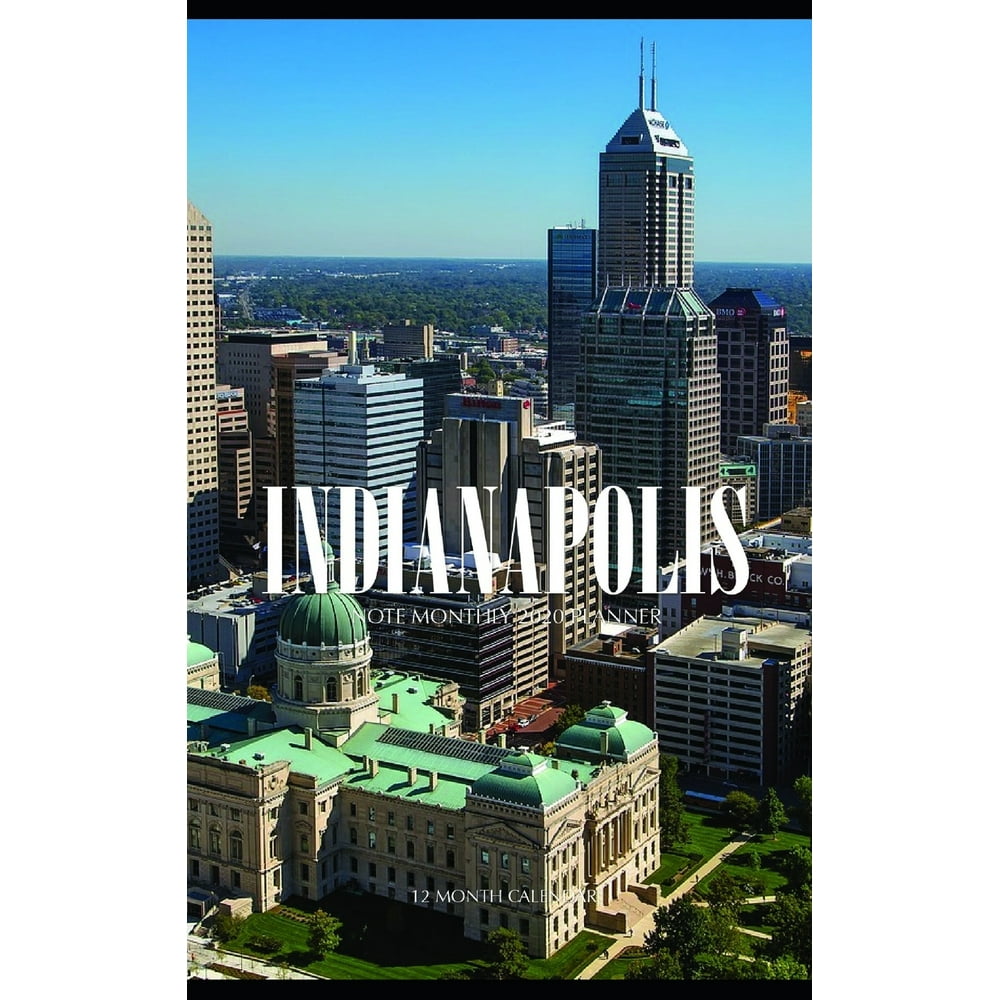 Indianapolis Note Monthly 2020 Planner 12 Month Calendar (Paperback