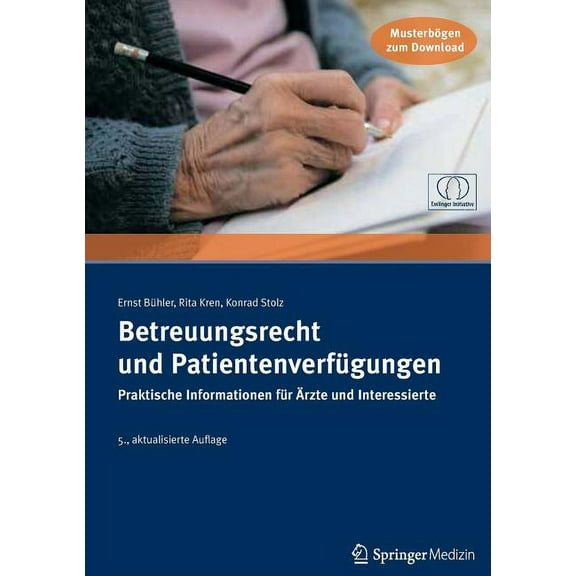 Betreuungsrecht Und PatientenverfÃ¼gungen: Praktische Informationen FÃ¼r Ãrzte Und Interessierte, (Paperback)