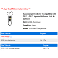 thumbnail image 2 of Accessory Drive Belt - Compatible with 2012 - 2017 Hyundai Veloster 1.6L 4-Cylinder 2013 2014 2015 2016, 2 of 2