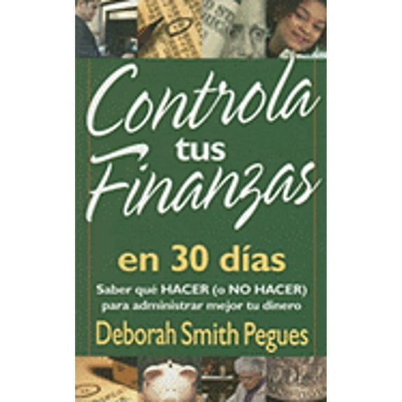 Pre-Owned Controla Tus Finanzas En 30 Días (Paperback) 0825416027 9780825416026