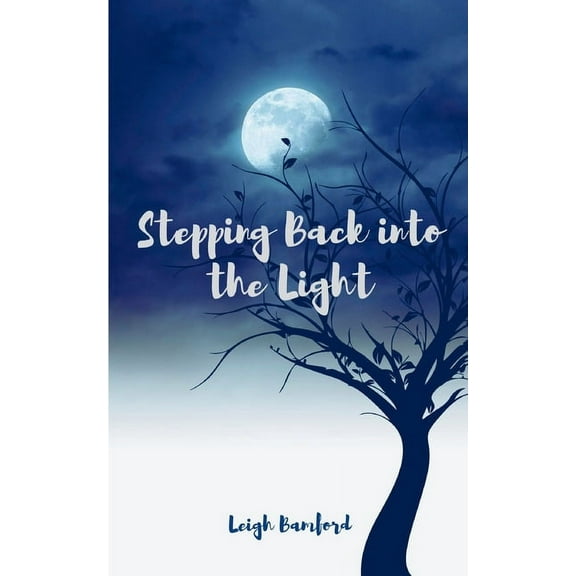 Stepping Back into the Light, (Paperback)