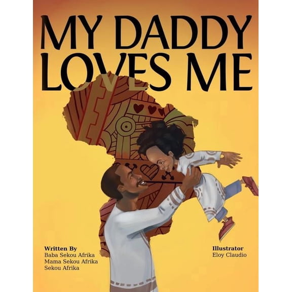 My Daddy Loves Me, (Paperback)