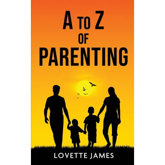 A to Z of Parenting (Paperback)
