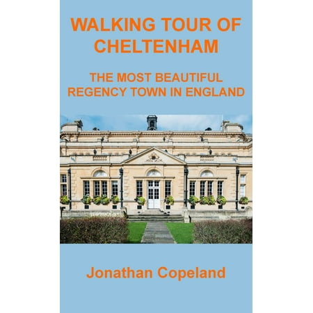 Walking Tour of Cheltenham, The Most Beautiful Regency Town in England -