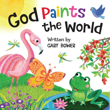 - God Paints the World (Board Book)
