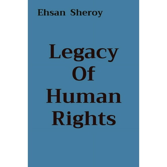Legacy Of Human Rights, (Paperback)