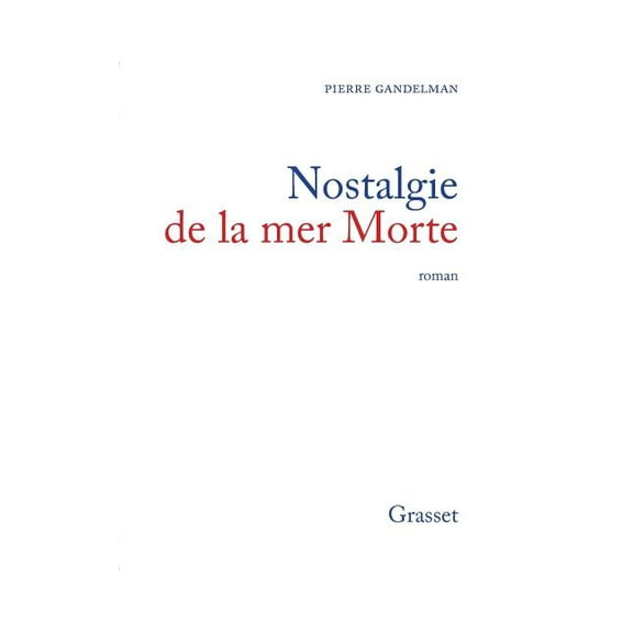 Nostalgie de la mer morte, (Paperback)