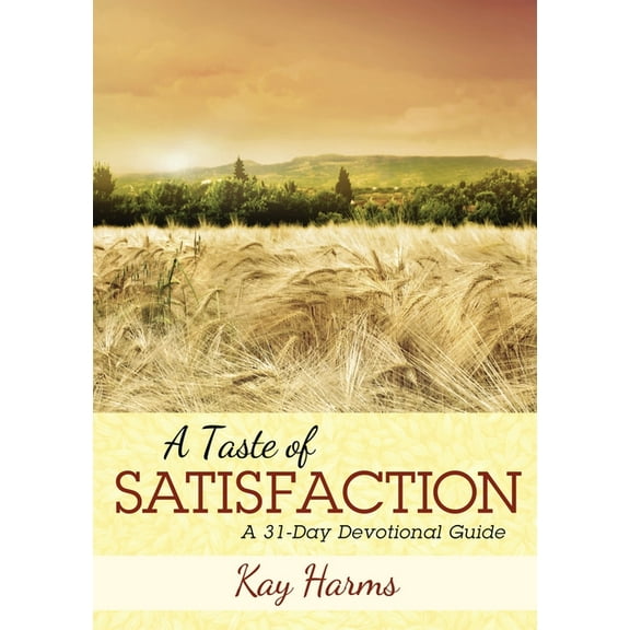 A Taste of Satisfaction, (Paperback)