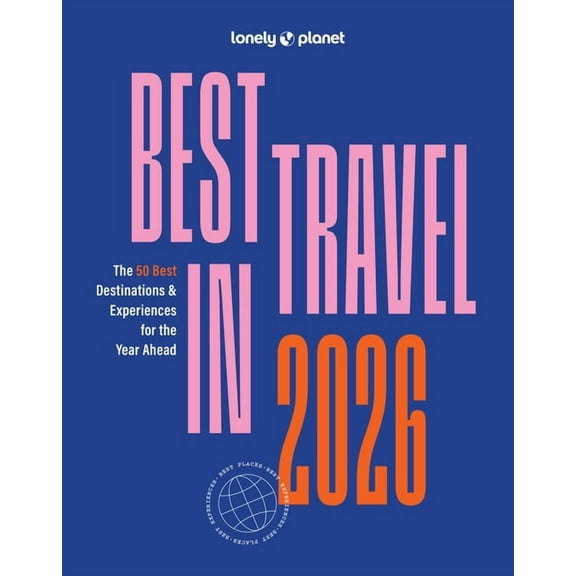 Lonely Planet Lonely Planet Best in Travel 2026, (Paperback)