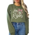 thumbnail image 5 of He Is Risen Easter Sweatshirt for Women - Pearl Bow Christian Faith Pullover Army Green Sweatshirt Adult Small, 5 of 7