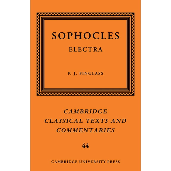 Cambridge Classical Texts and Commentari Sophocles: Electra, Book 44, (Paperback)