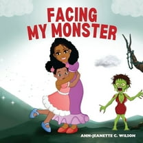 Facing My Monster (Paperback)