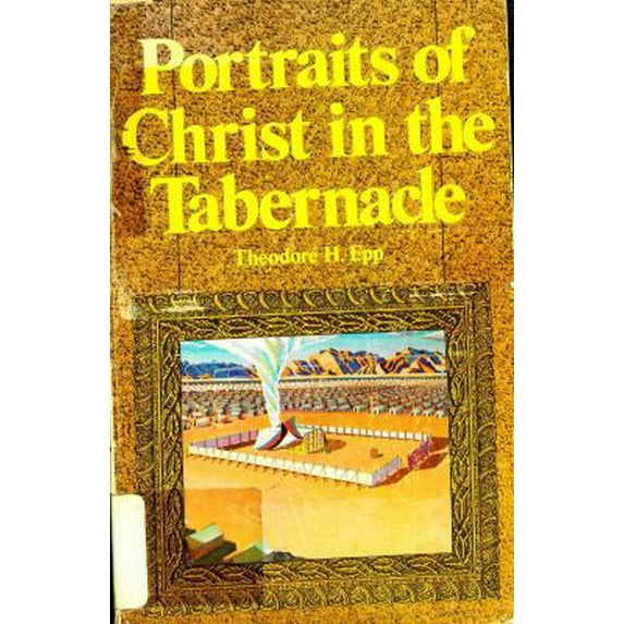 Pre-Owned Portraits of Christ in the Tabernacle (Paperback) 0847412334 9780847412334