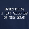 thumbnail image 3 of CafePress - Everything Will Be On Exam Dark T Shirt - Men's Classic Graphic Cotton T-Shirt, 3 of 4