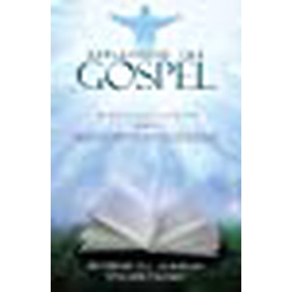 Explaining the Gospel: The Back to Basics Series Two  Paperback  O.L. Johnson