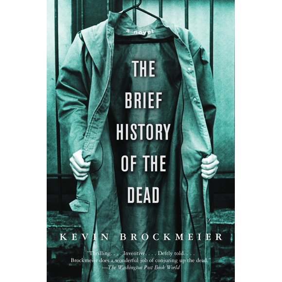 Pre-Owned The Brief History of the Dead (Paperback) 1400095956 9781400095957