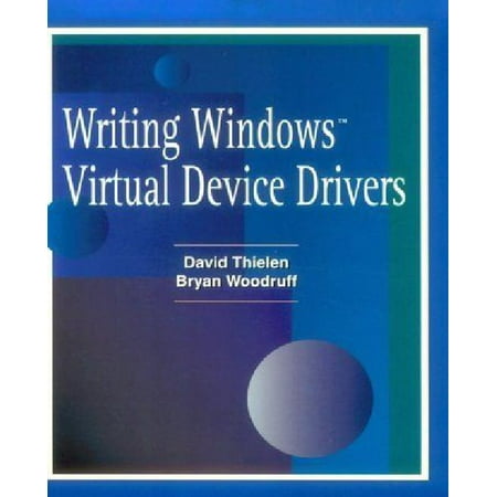 Writing Windows Virtual Device Drivers (Best Virtual Machine For Windows 8)