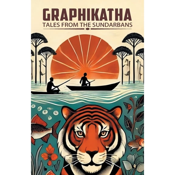 Graphikatha: Tales from the Sundarbans, (Paperback)