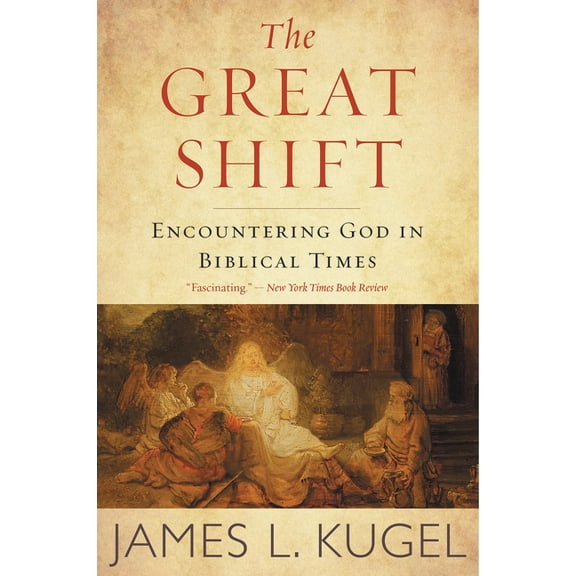The Great Shift: Encountering God in Biblical Times, (Paperback)