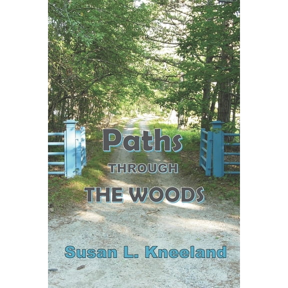 Paths Through The Woods (Paperback)