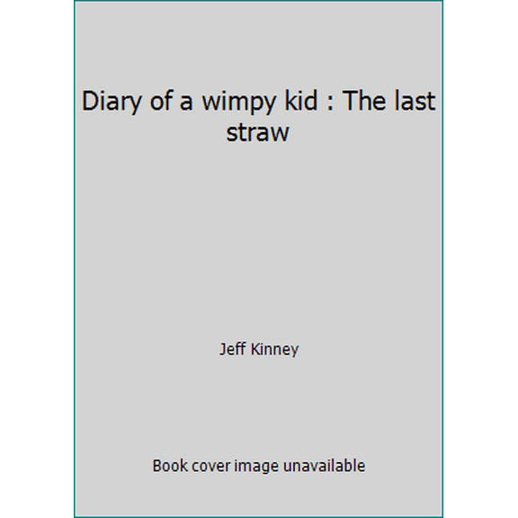 Pre-Owned Diary of a wimpy kid : The last straw (Paperback) 0141336358 9780141336350