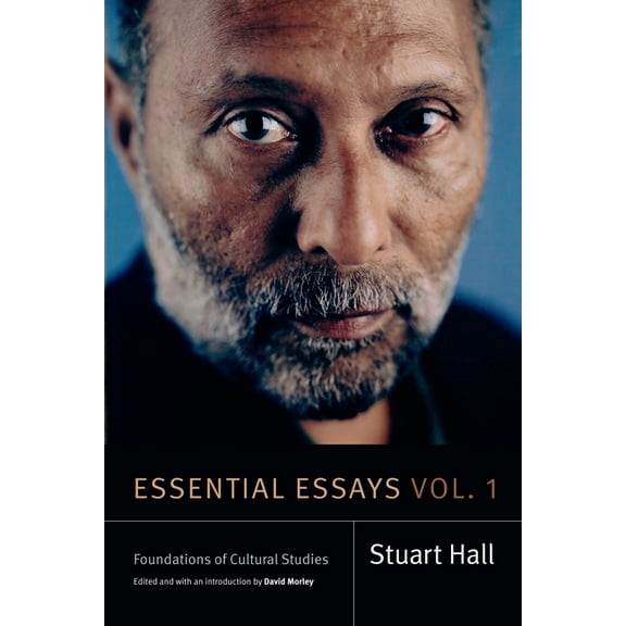 Stuart Hall: Selected Writings Essential Essays, Volume 1: Foundations of Cultural Studies, (Hardcover)