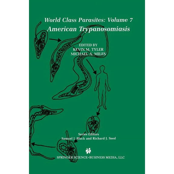 World Class Parasites American Trypanosomiasis, Book 7, (Paperback)