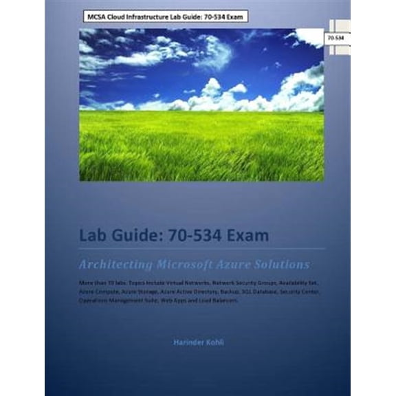 Pre-Owned MCSA Cloud Infrastructure Lab Guide: 70-534 Exam: Architecting Microsoft Azure Solutions Paperback - USED