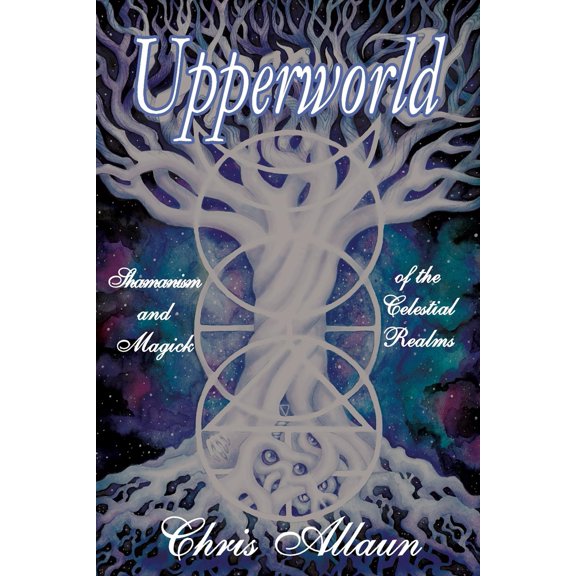Pre-Owned Upperworld: Shamanism and Magick of the Celestial Realms (Paperback) 1906958920 9781906958923