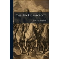 The New Eschatology, (Paperback)