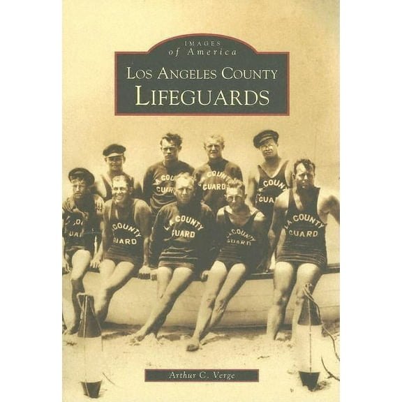 Images of America: Los Angeles County Lifeguards (Paperback)
