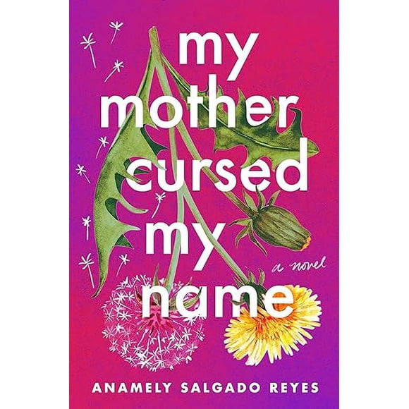 My Mother Cursed My Name: A Novel
