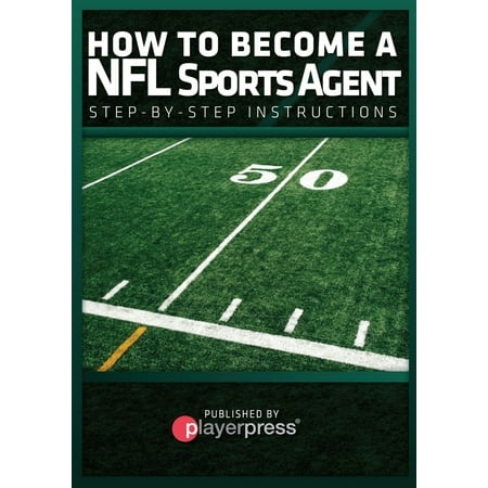How To Become A NFL Sports Agent - eBook