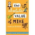 thumbnail image 1 of Pre-Owned The Absolute Value of Mike (Paperback) 0142421014 9780142421017, 1 of 1