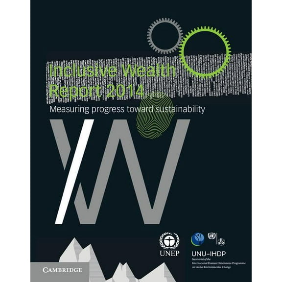 Inclusive Wealth Report 2014, (Paperback)