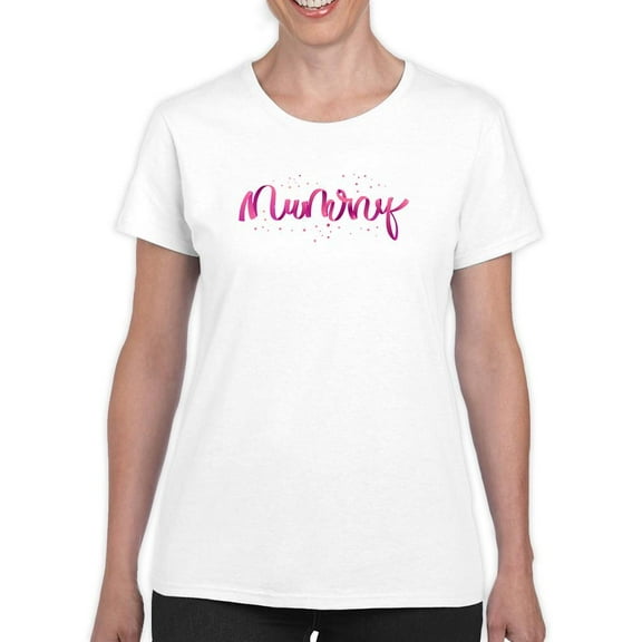 Mummy. Pink Lettering T-Shirt Women -Image by Shutterstock, Female 4X-Large