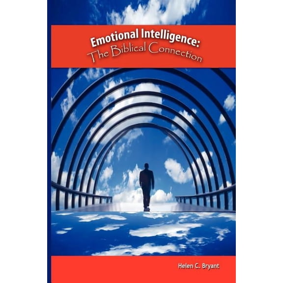 Emotional Intelligence: The Biblical Connection, (Paperback)