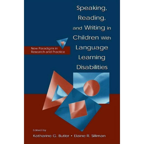 Speaking, Reading, and Writing in Children With Language Learning Disabilities: New Paradigms in Research and Practice, (Paperback)