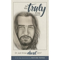 Do You Truly Know Him?, (Paperback)