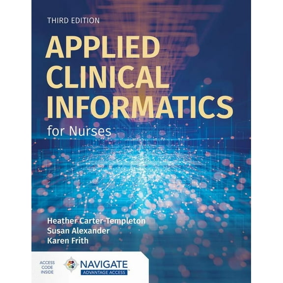 Applied Clinical Informatics for Nurses, (Paperback)