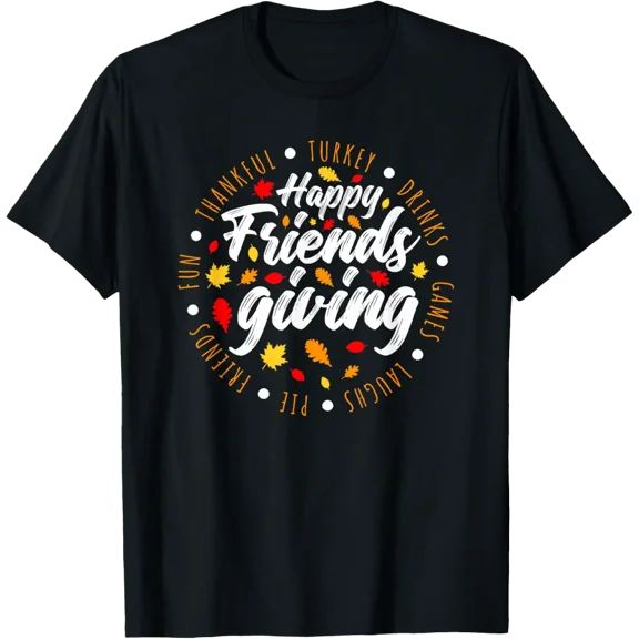 Happy Friendsgiving 2025 Friends & Family Fall Thanksgiving T-Shirt tee
