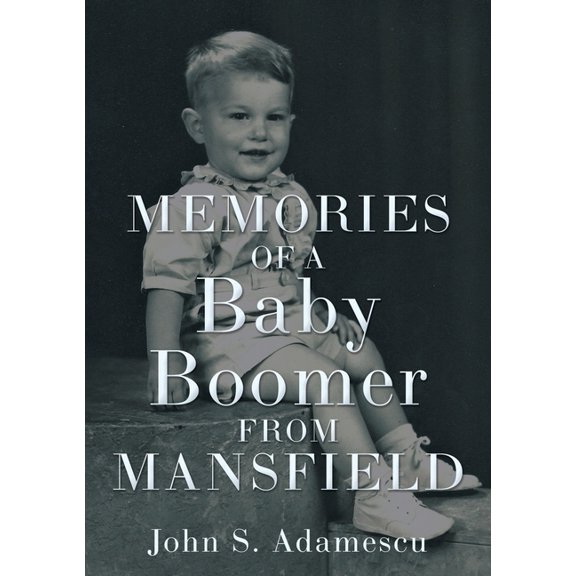 Memories of a Baby Boomer from Mansfield, (Paperback)
