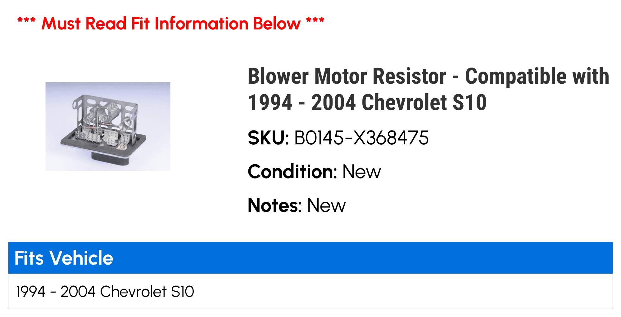 Blower Motor Resistor - Compatible with 1994 - 2004 Chevy S10 1995 1996 1997 1998 1999 2000 2001 2002 2003